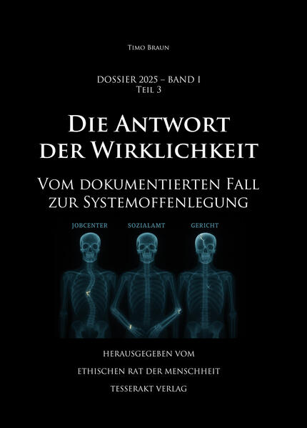 Cover: Dossier 2025 - Band I, Teil 3 - Die Antwort der Wirklichkeit