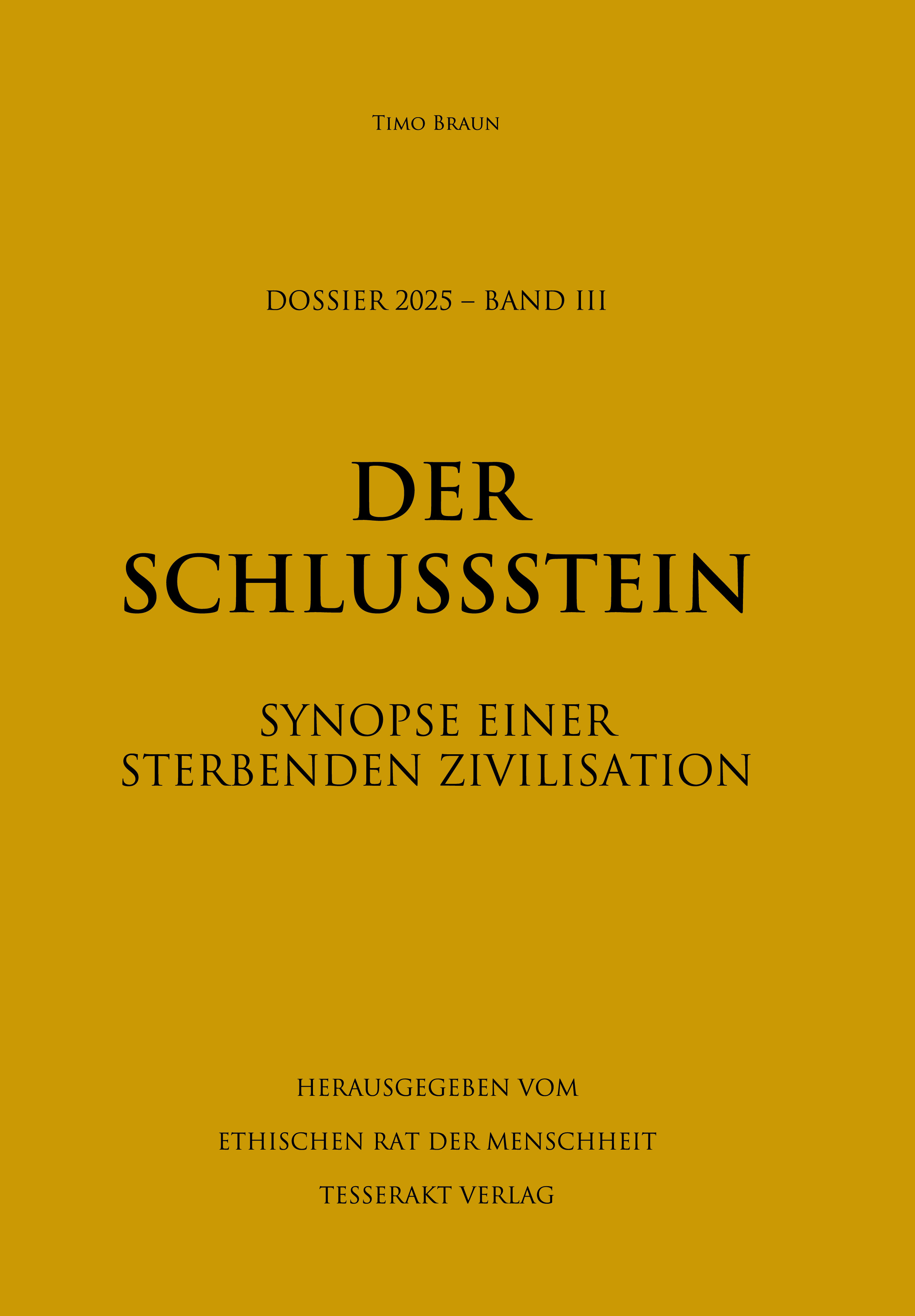 Cover: Dossier 2025 Band III – Der Schlussstein